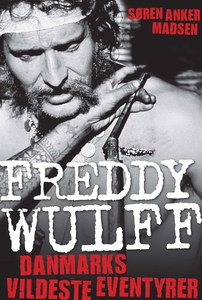 Freddy Wulff – Danmarks vildeste even