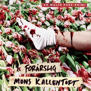 Forårslig (lydbog) af Mons Kallentoft