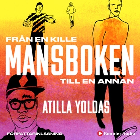 Mansboken : från en kille till en annan (ljudbo