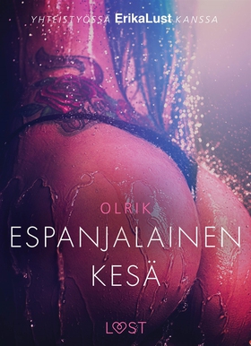 Espanjalainen kesä – eroottinen novelli (e-bok)