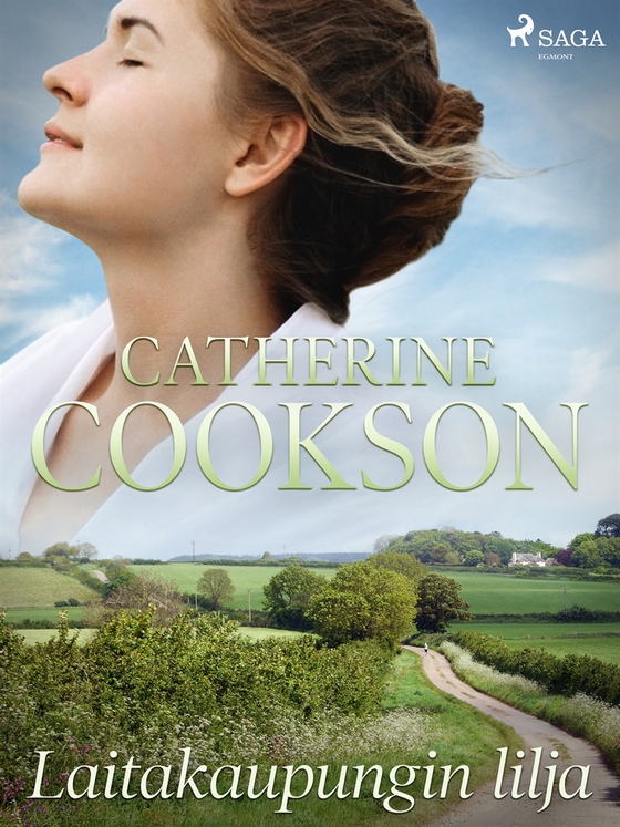 Laitakaupungin lilja (e-bok) av Catherine Cookson