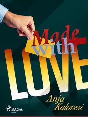 Made with Love (e-bok) av Anja Kulovesi