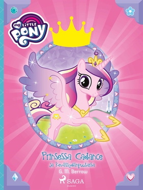 My Little Pony - Prinsessa Cadance ja Kevätsydä
