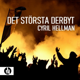 Det största derbyt (ljudbok) av Cyril Hellman