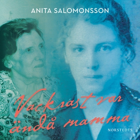 Vackrast var ändå mamma (ljudbok) av Anita Salo