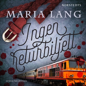 Ingen returbiljett (ljudbok) av Maria Lang