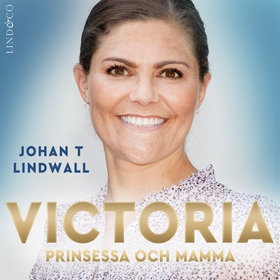 Victoria: prinsessa och mamma (ljudbok) av Joha