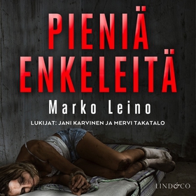 Pieniä enkeleitä (ljudbok) av Marko Leino