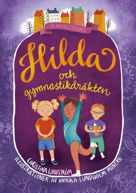 Hilda och gymnastikdräkten (e-bok) av Christina