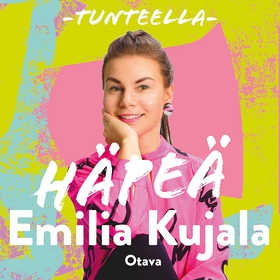 Tunteella. Häpeä (ljudbok) av Emilia Kujala