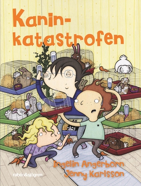 Kaninkatastrofen (e-bok) av Ingelin Angerborn
