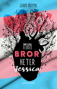 Min bror heter Jessica (e-bok) av John Boyne