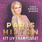 Paris Hilton: Ett liv i rampljuset