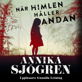 När himlen håller andan (ljudbok) av Annika Sjö