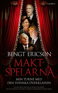 Maktspelarna - Min turné med den svenska överkl
