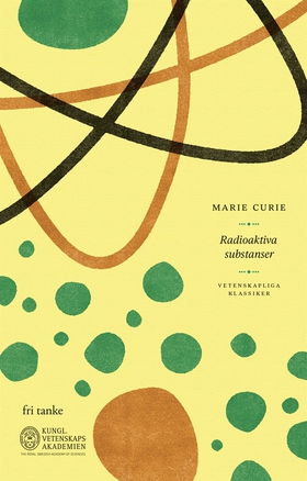 Radioaktiva substanser (e-bok) av Marie Curie