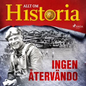 Ingen återvändo (ljudbok) av Allt om Historia