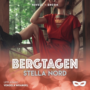 Bergtagen (ljudbok) av Stella Nord