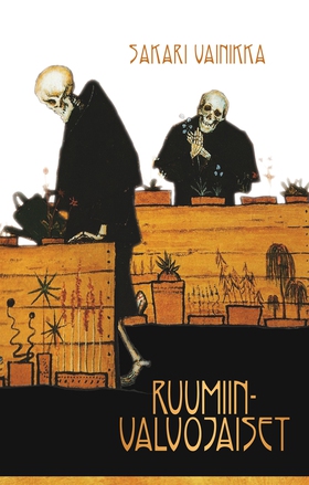 Ruumiinvalvojaiset (e-bok) av Sakari Vainikka