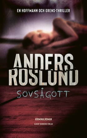 Sovsågott (e-bok) av Anders Roslund