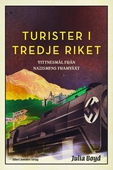 Turister i Tredje riket : vittnesmål från nazismens framväxt
