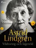 Astrid Lindgren: Vildtoring och lägereld