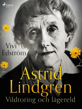 Astrid Lindgren: Vildtoring och lägereld (e-bok