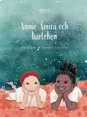 Annie, Amira och kärleken