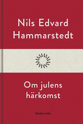 Om julens härkomst (e-bok) av Nils Edvard Hamma