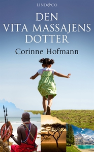 Den vita massajens dotter (e-bok) av Corinne Ho