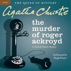 The Murder of Roger Ackroyd (ljudbok) av Agatha