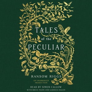 Tales of the Peculiar (ljudbok) av Ransom Riggs