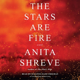The Stars Are Fire (ljudbok) av Anita Shreve