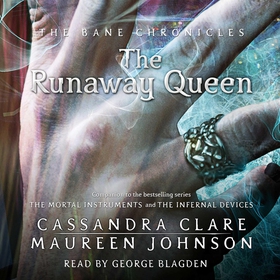The Runaway Queen (ljudbok) av Cassandra Clare,