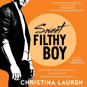 Sweet Filthy Boy (ljudbok) av Christina Lauren