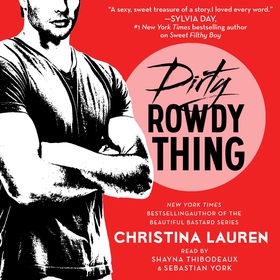 Dirty Rowdy Thing (ljudbok) av Christina Lauren