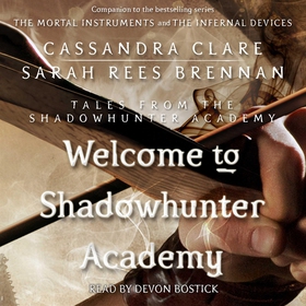 Welcome to Shadowhunter Academy (ljudbok) av Ca