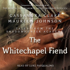 The Whitechapel Fiend (ljudbok) av Cassandra Cl