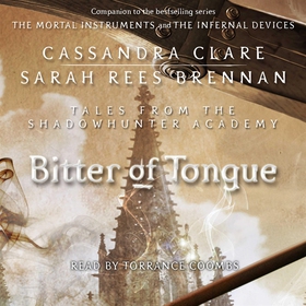 Bitter of Tongue (ljudbok) av Cassandra Clare, 