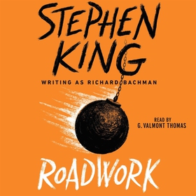Roadwork (ljudbok) av Stephen King