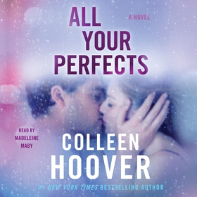 All Your Perfects (ljudbok) av Colleen Hoover
