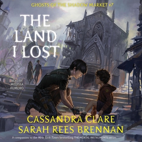 The Land I Lost (ljudbok) av Cassandra Clare, S