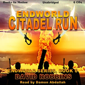 Endworld: Citadel Run (ljudbok) av David Robbin