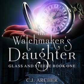 The Watchmaker's Daughter (ljudbok) av C.J. Arc