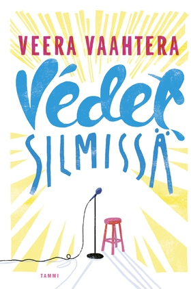 Vedet silmissä (e-bok) av Veera Vaahtera