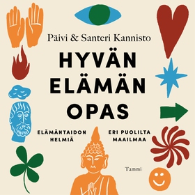 Hyvän elämän opas (ljudbok) av Päivi Kannisto, 