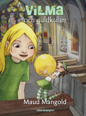 Vilma och guldkulan (e-bok) av Maud Mangold