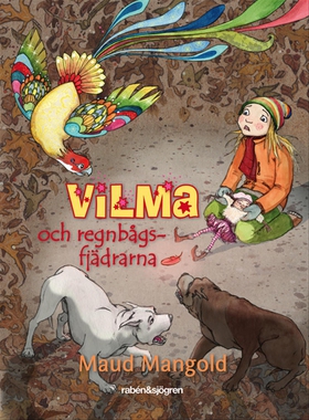 Vilma och regnbågsfjädrarna (e-bok) av Maud Man