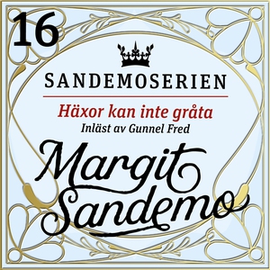 Häxor kan inte gråta (ljudbok) av Margit Sandem
