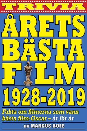 Årets bästa film 1928–2019. Fakta om Oscarsvinn